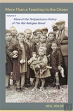 Bertrand.pt - More Than A Teardrop In The Ocean: Vol. Ii, More Of The Tempestuous History Of The War Refugee Board