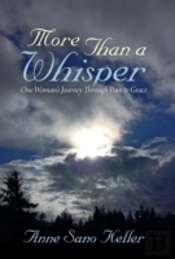 More Than A Whisper: One Woman'S Journey