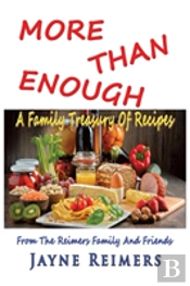 More Than Enough A Family Treasury Of Recipes