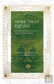 More Than Equals Â€“ Racial Healing For The Sake Of The Gospel