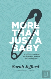More Than Just A Baby: A Guide To Surrog