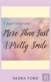 More Than Just A Pretty Smile - Nedra Fo