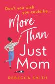 More Than Just Mom