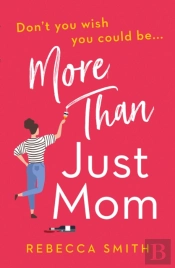 More Than Just Mom