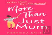 More Than Just Mum