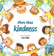 More Than Kindness