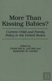 More Than Kissing Babies?