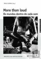 More Than Loud - Os Mundos Dentro de Cada Som