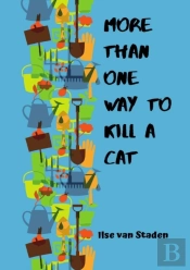 More Than One Way To Kill A Cat