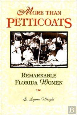 Bertrand.pt - More Than Petticoats: Remarkable Florida Women