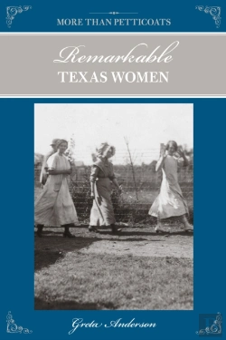 Bertrand.pt - More Than Petticoats: Remarkable Texas Women
