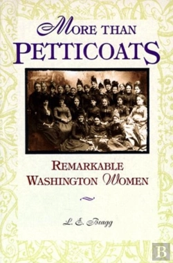 Bertrand.pt - More Than Petticoats: Remarkable Washington Women