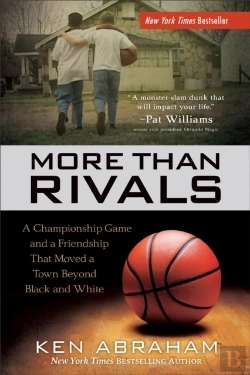 Bertrand.pt - More Than Rivals Â€“ A Championship Game And A Friendship That Moved A Town Beyond Black And White