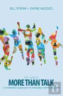 More Than Talk: A Covenantal Approach To Everyday Communication