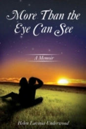 More Than The Eye Can See: A Memoir