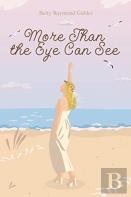 More Than The Eye Can See