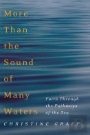 More Than The Sound Of Many Waters