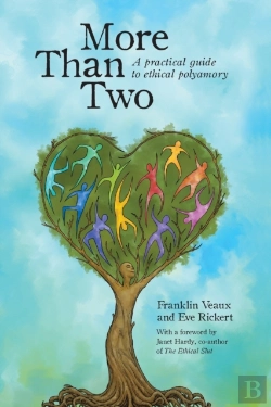 Bertrand.pt - More Than Two: A Practical Guide To Ethical Polyamory