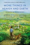 More Things In Heaven And Earth