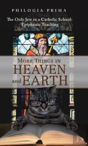 More Things In Heaven And Earth