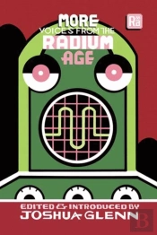 More Voices From The Radium Age