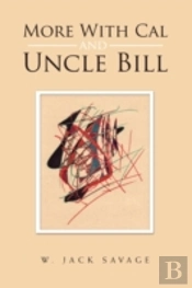 More With Cal And Uncle Bill