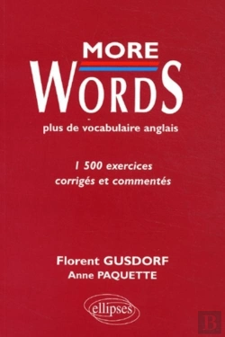 Bertrand.pt - More Words - Plus De Vocabulaire Anglais - 1500 Exercices Corrigés Et Commentés