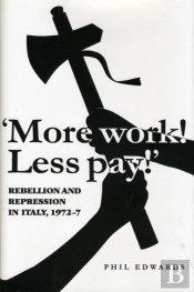 'More Work! Less Pay!'