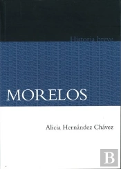 Morelos. Historia Breve