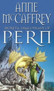 Moreta - Dragonlady Of Pern