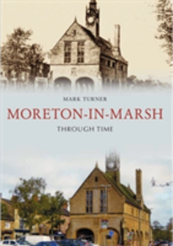 Bertrand.pt - Moreton-In-Marsh Through Time