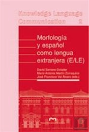 Morfología Y Español Como Lengua Extranjera (E/Le)
