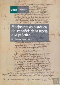 Bertrand.pt - Morfosintaxis Histórica Del Español: De La Teoría A La Práctica