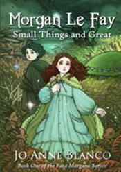 Morgan Le Fay: Small Things And Great