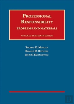Bertrand.pt - Morgan, Rotunda, And Dzienkowski'S Professional Responsibility, Problems And Materials, Abridged - Casebookplus