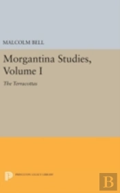 Morgantina Studies, Volume I