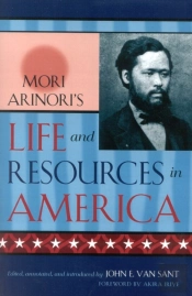 Mori Arinori'S Life And Resources In America