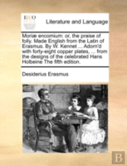 Bertrand.pt - Mori  Encomium: Or, The Praise Of Folly.