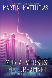 Moria Versus The Dreamnet