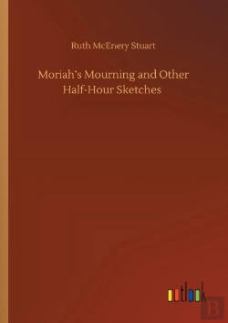 Bertrand.pt - Moriah'S Mourning And Other Half-Hour Sk