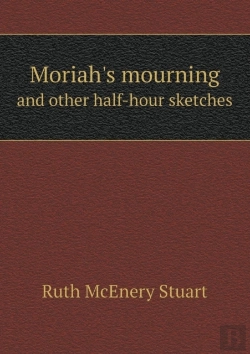 Bertrand.pt - Moriah'S Mourning And Other Half-Hour Sketches