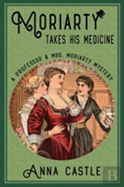 Moriarty Takes His Medicine