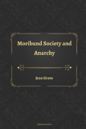 Moribund Society And Anarchy