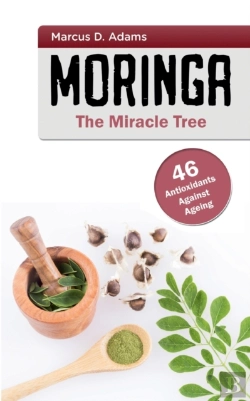 Bertrand.pt - Moringa - The Miracle Tree:46 Antioxidan