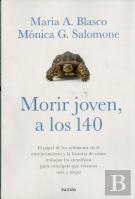 Morir Joven, A Los 140