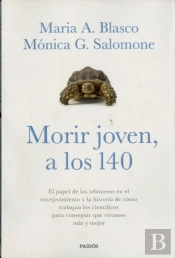 Morir Joven, A Los 140