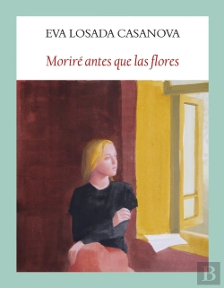Bertrand.pt - Morire Antes Que Las Flores
