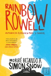Moriré Besando A Simon Snow (Simon Snow 1)