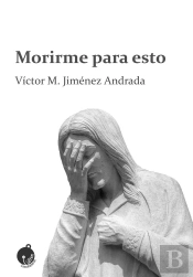 Morirme Para Esto