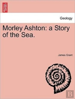 Bertrand.pt - Morley Ashton: A Story Of The Sea.